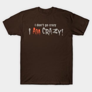 Crazy T-Shirt